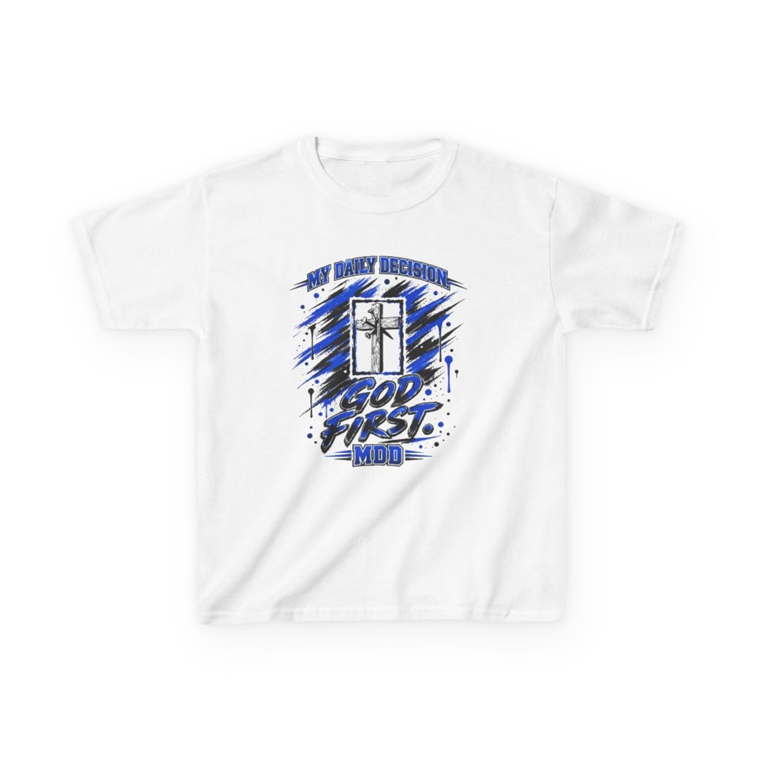 Kids Tee — God First...My Daily Decision is to put God First.