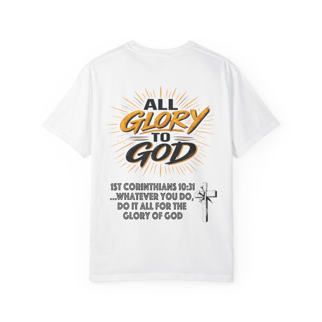 All Glory To God T-Shirt — "MDD My Daily Decision" Christian Faith Tee (1st Corinthians 10:31)