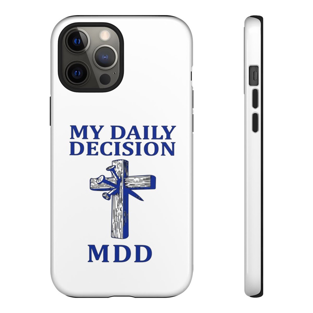 Christian Phone Case - "My Daily Decision (MDD)" Cross Design
