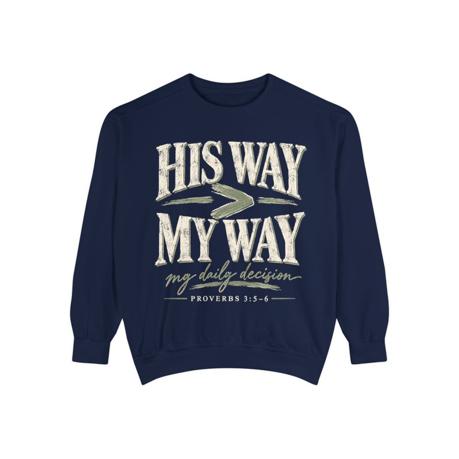 His Way > My Way Religious Crewneck Sweatshirt — "His Way > My Way" Inspirational Christian Pullover